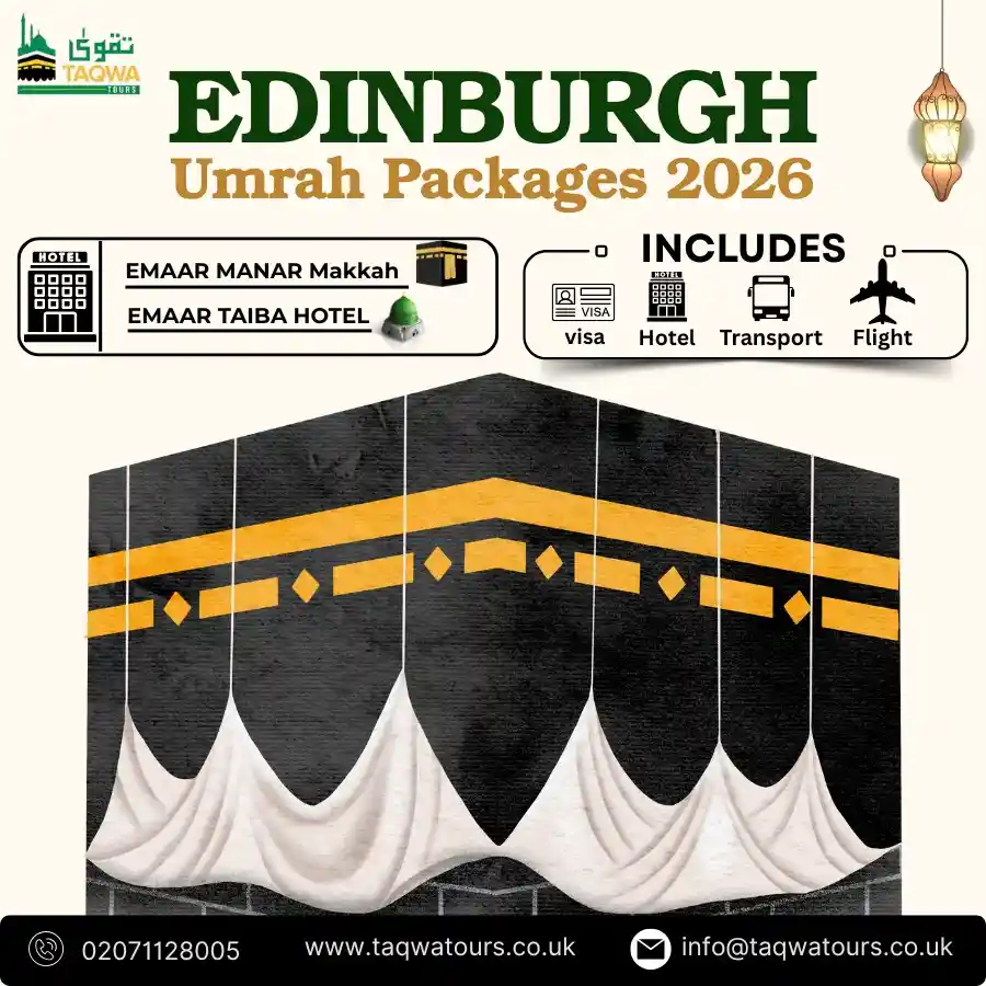 edinburgh from umrah packages 2026, - taqwatours.co.uk