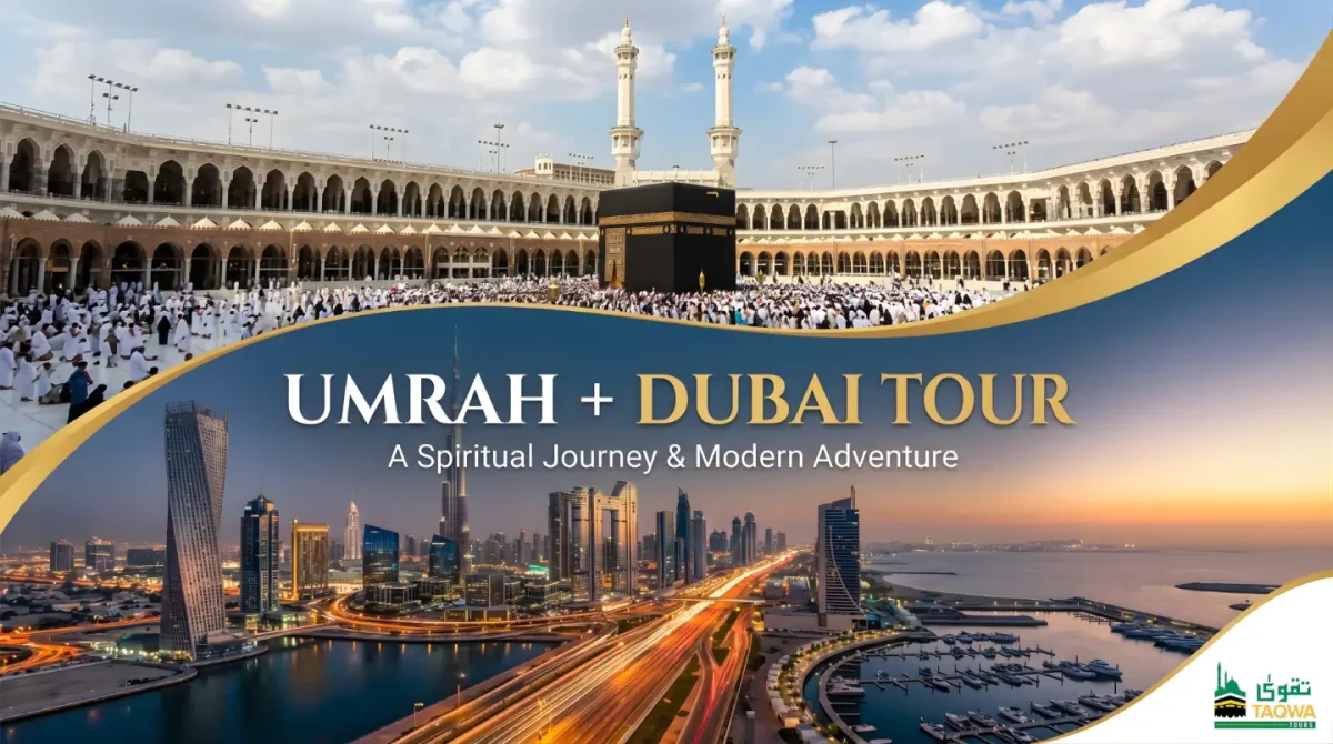 umrah plus dubai Holidays from UK - Taqwa Tours
