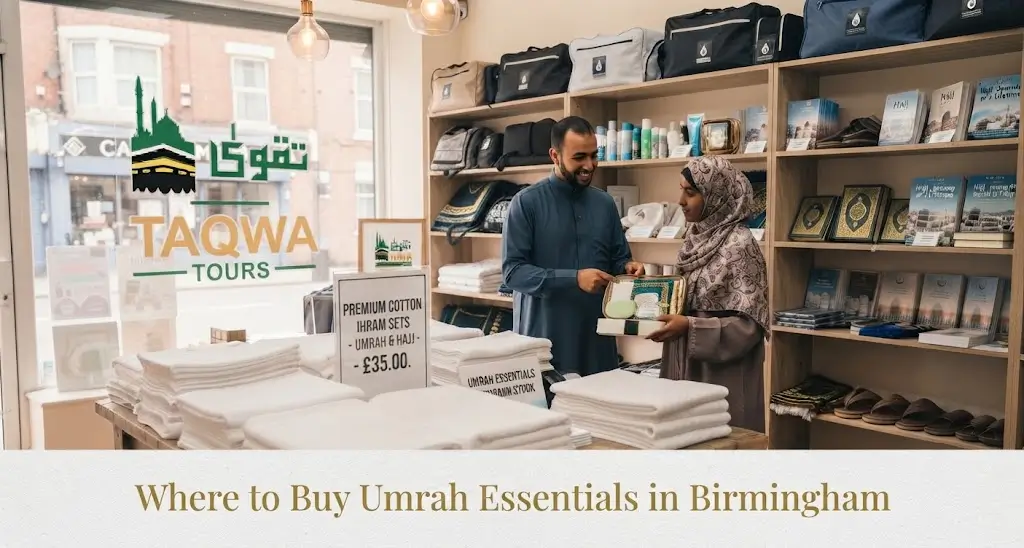 Where to Buy Umrah Essentials in Birmingham - Taqwa Tours